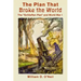 The Plan That Broke the World: The "Schlieffen Plan" and World War I