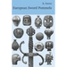 European Sword Pommels: With 60 plates and 680 figures