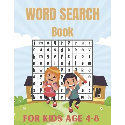 Word Search Book For Kids Age 4-8: Connect The Word Search Puzzles Book For Smart Kids 4-8 8-12 Brain Workbook for Games, Puzzles, and Problem-Solving