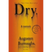 Dry: A Memoir