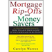 Mortgage Ripoffs and Money Savers: An Industry Insider Explains How to Save Thousands on Your Mortgage or Re-Finance