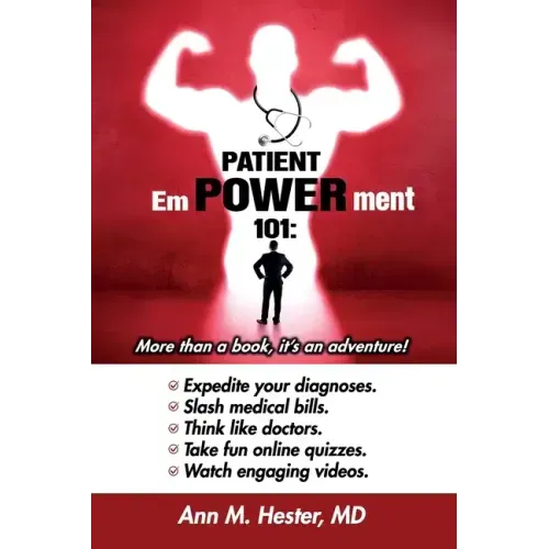 Patient Empowerment 101: More than a book, it's an adventure!