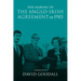 The Making of the Anglo-Irish Agreement of 1985: A Memoir by David Goodall