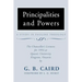 Principalities and Powers: A Study in Pauline Theology: The Chancellor's Lectures for 1954 at Queen's University, Kingston Ontario