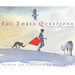 The Three Questions