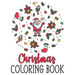 Christmas Coloring Book: An Adult Coloring Book Featuring A Wonderful Collection Christmas Designs