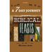 A 7 Day Journey: Insight into the BIBLICAL FEASTS