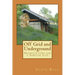 Off Grid and Underground: A Simpler Way to Live