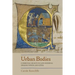 Urban Bodies: Communal Health in Late Medieval English Towns and Cities