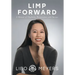 Limp Forward: A Memoir of Disability, Perseverance, and Success