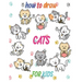 how to draw cats for kids: how to draw books for kids how to draw animals for kids Learn to Draw Cats & Kittens 121 page 8.5 x 0.3 x 11 inches