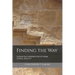 Finding the Way: Separating Mormon Myth from Gospel Reality