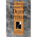 How Different Religions View Death and Afterlife, 2nd Edition