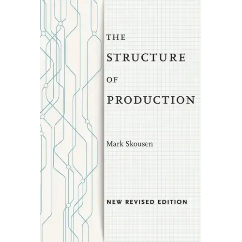 The Structure of Production: New Revised Edition