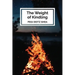 The Weight of Kindling: poems