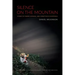 Silence on the Mountain: Stories of Terror, Betrayal, and Forgetting in Guatemala