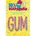 How It Happened! Gum: The Cool Stories and Facts Behind Every Chew