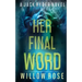 Her Final Word