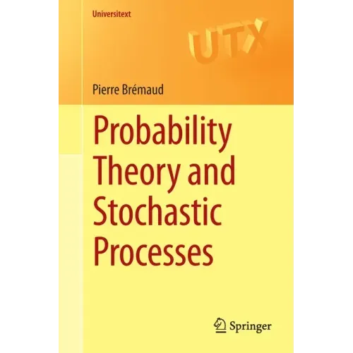 Probability Theory and Stochastic Processes