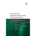 The Common Agricultural Policy after the Fischler Reform: National Implementations, Impact Assessment and the Agenda for Future Reforms