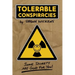 Tolerable Conspiracies: Some secrets are good for you