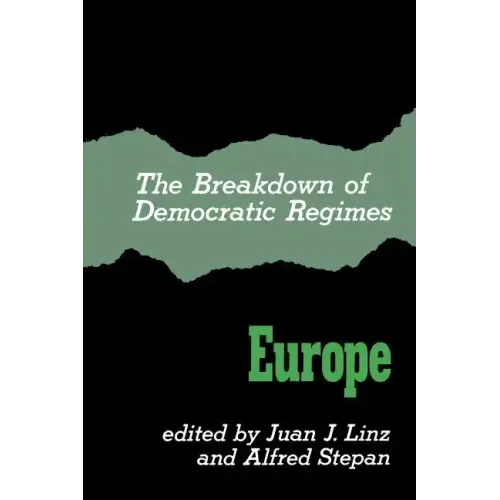 The Breakdown of Democratic Regimes: Europe