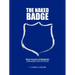 The Naked Badge: True Police Experiences: Stranger Than Fiction