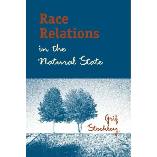 Race Relations in the Natural State
