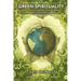 Green Spirituality: One Answer to Global Environmental Problems and World Poverty