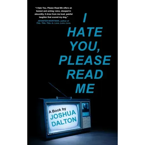 I Hate You, Please Read Me: A Book