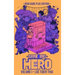 Game Rig Hero: Volume 1 -- New Game Plus Edition