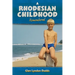 A Rhodesian Childhood Remembered