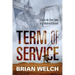 Term of Service: Life on the Front Lines of a Modern Vietnam