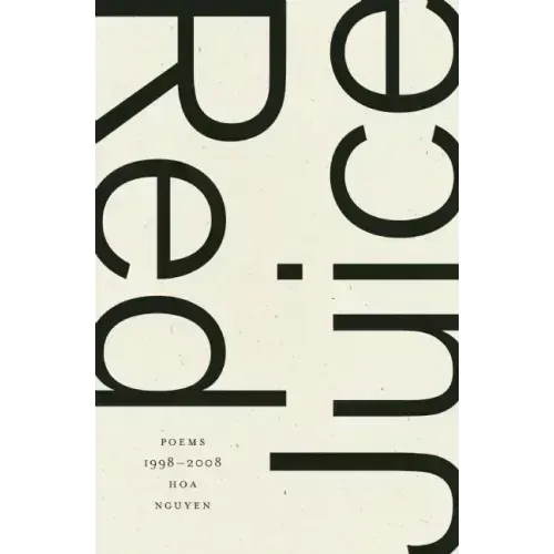Red Juice: Poems 1998-2008