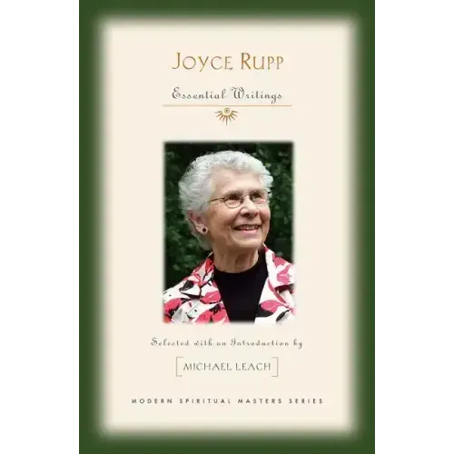 Joyce Rupp: Essential Writings