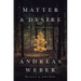 Matter and Desire: An Erotic Ecology