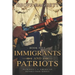 Immigrants and Patriots