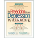 The Freedom from Depression Workbook