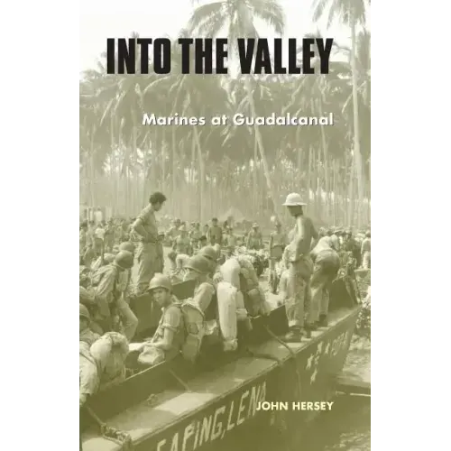 Into the Valley: Marines at Guadalcanal