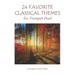 24 Favorite Classical Themes for Trumpet Duet