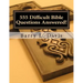 555 Difficult Bible Questions Answered!: A Resource Manual for those looking for Answers.