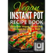 Vegan Instant Pot Recipe Book: Delicious Vegan Instant Pot Recipes for Living Well