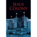 Jesus Colony