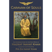 Caravan of Souls: An Introduction to the Sufi Path of Hazrat Inayat Khan