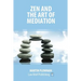 Zen and the Art of Mediation