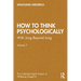 How to Think Psychologically: With Jung Beyond Jung