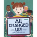 All Charged Up!: A Day of Good Device Care