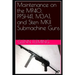 Maintenance on the MP40, PPSH41, M3A1, and Sten MKII Submachine Guns