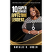 10 Superpowers of Effective Leaders: Neutralizing Toxicity in Team Culture
