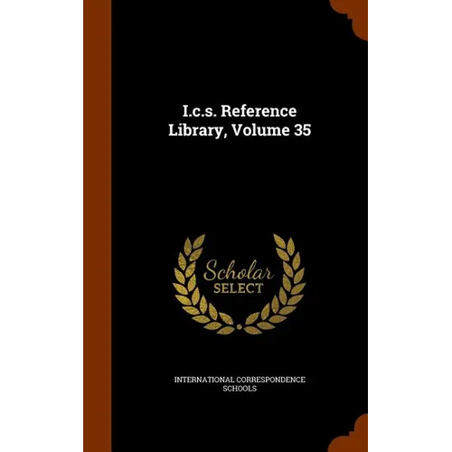 I.c.s. Reference Library, Volume 35